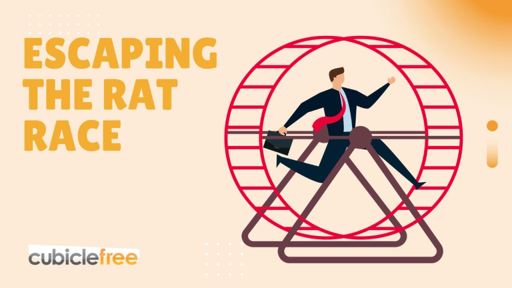 https://www.cubiclefree.com/escaping-the-rat-race/